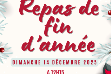REPAS DE FIN D’ANNEE ET NOEL DES ENFANTS le dimanche 14 décembre 2025, à partir de 12h15