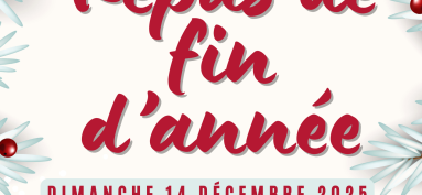 REPAS DE FIN D’ANNEE ET NOEL DES ENFANTS le dimanche 14 décembre 2025, à partir de 12h15